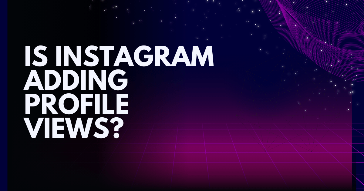 Instagram Profile Views 2026: Feature Updates & Complete Guide